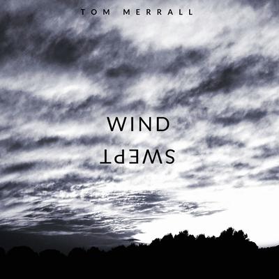 Windswept By Tom Merrall's cover