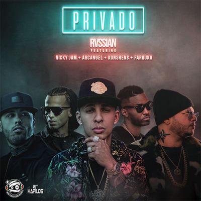 Privado (Radio Edit) By Rvssian, Nicky Jam, Farruko, Arcángel, Konshens's cover