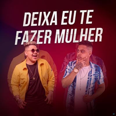 Deixa Eu Te Fazer Mulher (feat. MC Rogerinho) (feat. MC Rogerinho) By Victor Souza, MC Rogerinho's cover