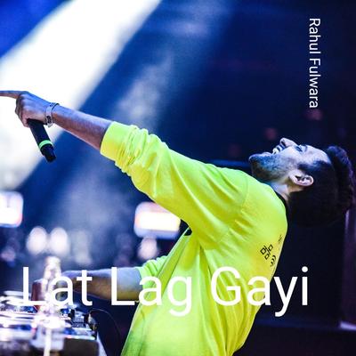 Lat Lag Gayi (feat. Dheeru Fulwara)'s cover