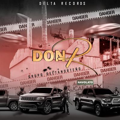 Don R By Grupo Delta Norteño's cover