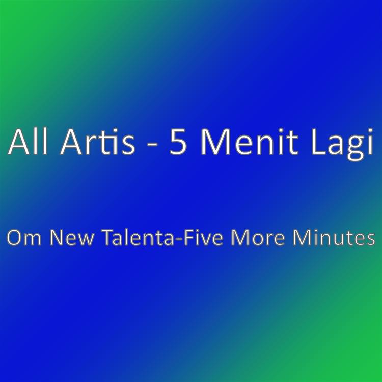 All Artis - 5 Menit Lagi's avatar image