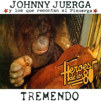 Johnny Juerga y los que remontan el Pisuerga's cover