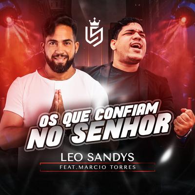 Os Que Confiam No Senhor By Leo Sandys, Márcio Torres Oliveira's cover