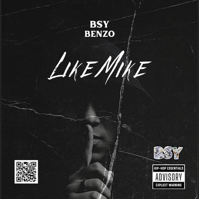 Like Mike By BSY BENZO's cover