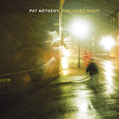 One Quiet Night By Pat Metheny's cover