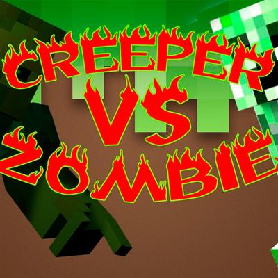 CREEPER VS ZOMBIE By Zarcort's cover