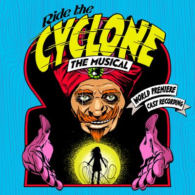 What the World Needs By Tiffany Tatreau, Lillian Castillo, Chaz Duffy, Scott Redmond, Emily Rohm, The Ride the Cyclone World Premiere Cast Recording Ensemble, Kholby Wardell's cover