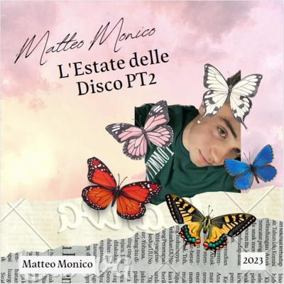 L'Estate delle Disco pt2 By Matteo Monico's cover