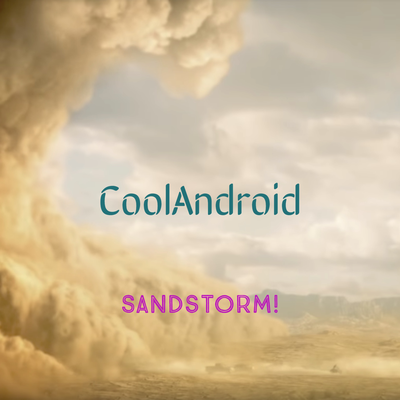 Sandstorm By CoolAndroid's cover