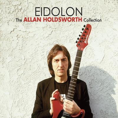 Devil Take the Hindmost (Remastered) By Allan Holdsworth's cover