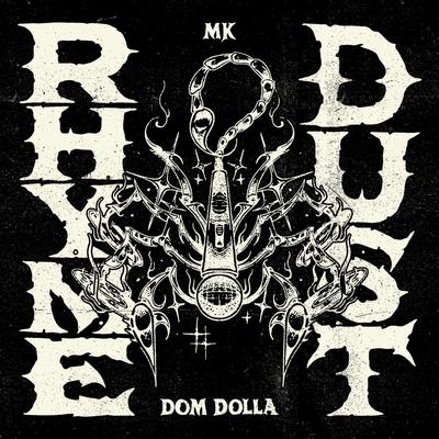 Rhyme Dust (Extended) By MK, Dom Dolla's cover