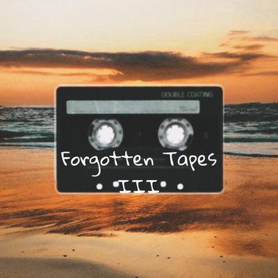 Fogotten Tapes Vol. III: The Sunrise Collection's cover