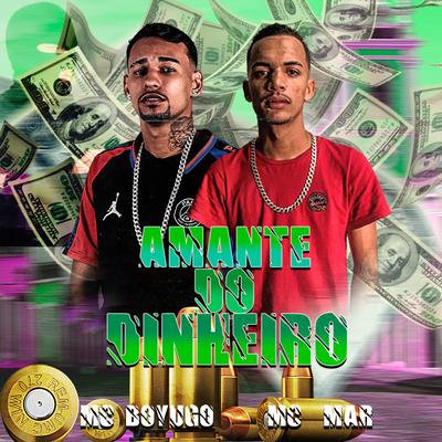 Amante do Dinheiro By mc boyugo, Mc Mar's cover