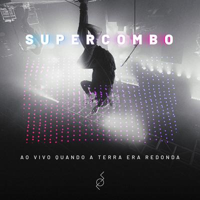 Piloto Automático (Ao Vivo Quando A Terra Era Redonda) By Supercombo's cover