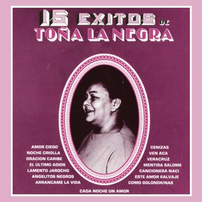 Arráncame la Vida By Toña La Negra's cover