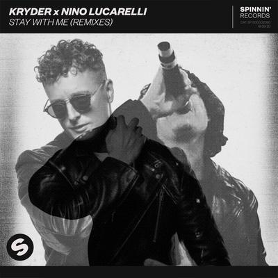 Stay With Me (Still Young Remix) By Kryder, Nino Lucarelli's cover