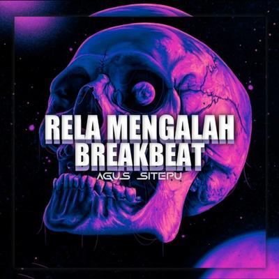 BREAKBEAT RELA MENGALAH FULL BASS's cover