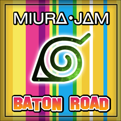 Baton Road (Portuguese) [From "Boruto"] By Miura Jam's cover