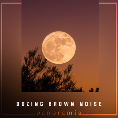 Dozing Brown Noise's cover