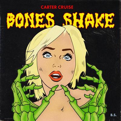 Bones Shake By Carter Cruise's cover