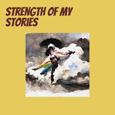 Strength of My Stories's cover