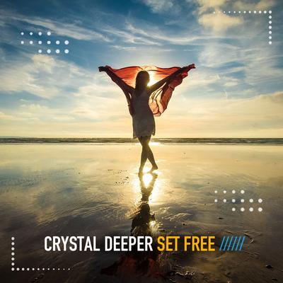 Set Free By Crystal Deeper's cover