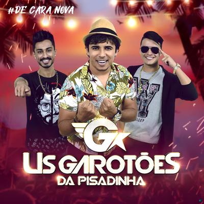 Galera do Interior (Ao Vivo) By Us Garotões da Pisadinha's cover