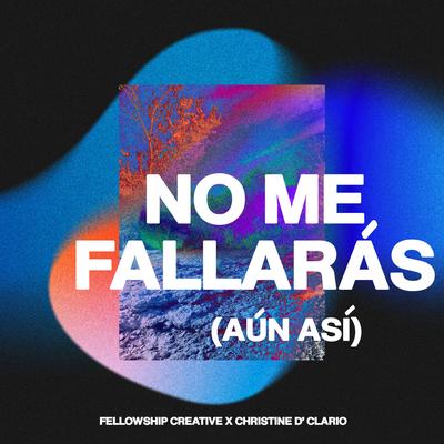 No Me Fallarás (Aún Así)'s cover