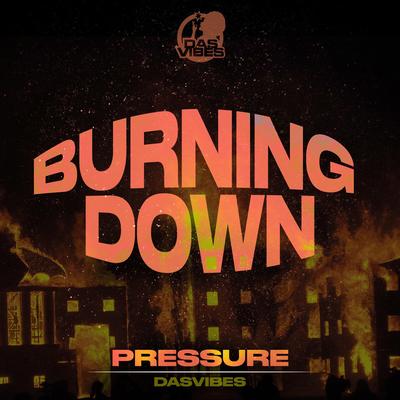 Burning Down By Dasvibes, Pressure's cover