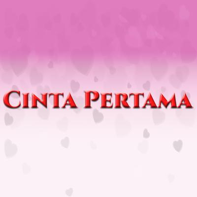 Cinta Pertama's cover