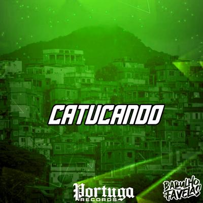 Catucando By DJ Dozabri, DJ Salatiel, DJ Rugal Original, Mc Brisola's cover