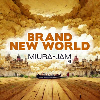 Brand New World (One Piece) By Miura Jam BR's cover