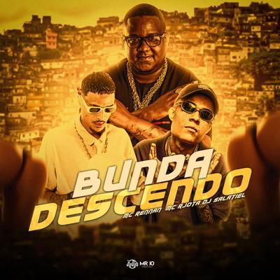 Bunda Descendo By Mc Rennan, Mc Vuk Vuk, Mc Rjota's cover