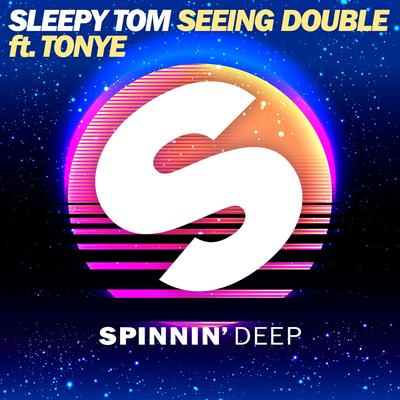Seeing Double (feat. Tonye) By Sleepy Tom, Tonye's cover