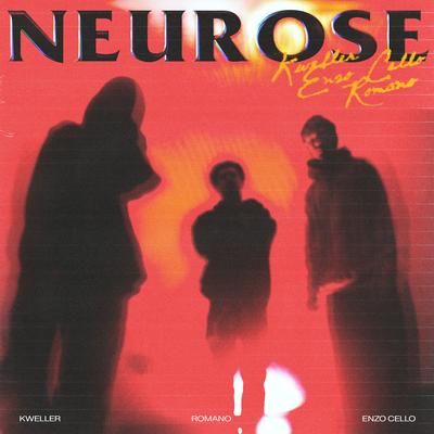 Neurose By Kweller, Enzo Cello, Romano, Stuani's cover
