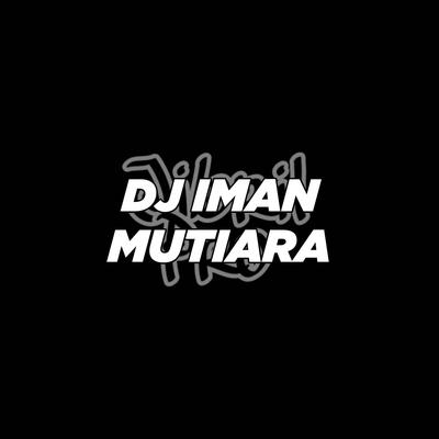 DJ Iman Mutiara's cover