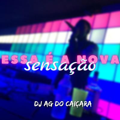 Essa É A Nova Sensação's cover