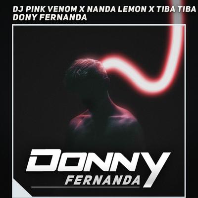 Dj Pink Venom X Nanda Lemon X Tiba Tiba's cover