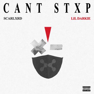 Cant Stxp. By Scarlxrd, Lil Darkie's cover