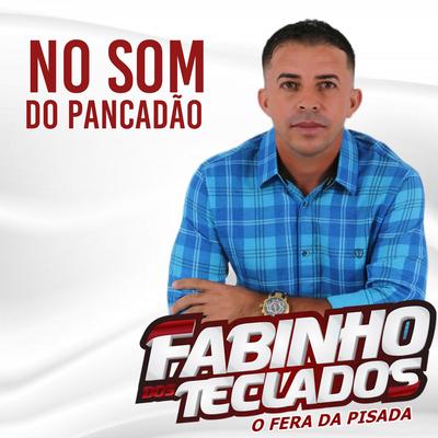 No Som do Pancadão By Fabinho dos teclados's cover