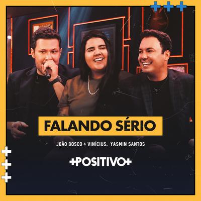 Falando Sério (Ao Vivo) By João Bosco & Vinicius, Yasmin Santos's cover