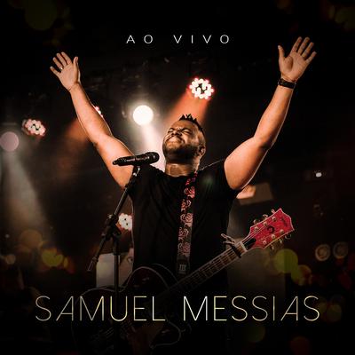 Você Não Vai Parar (Ao Vivo) By Samuel Messias's cover