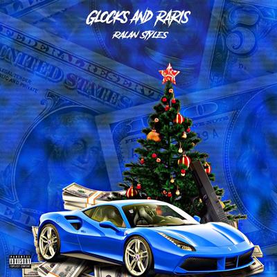 Glocks and Raris By Ralan Styles's cover