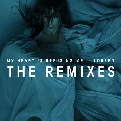 My Heart Is Refusing Me - Encore (Benassi Radio Edit) By Loreen's cover