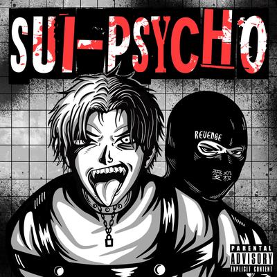 SUI-PSYCHO By CYNDIKET, st.sinner's cover