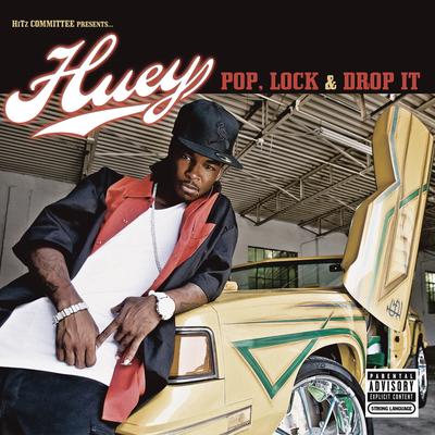 Pop, Lock & Drop It (feat. Bow Wow & T-Pain) (Remix Instrumental) By Huey, Bow Wow, T-Pain's cover