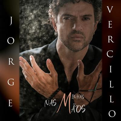 Nas Minhas Mãos (Acústico) By Jorge Vercillo's cover