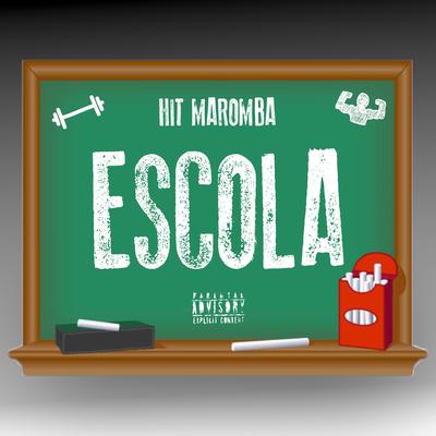 Escola By hit maromba, Lil Boas, The Pachec's cover