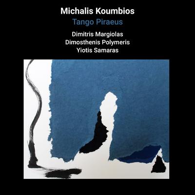 Tango Piraeus By Dimitris Margiolas, Yiotis Samaras, Dimosthenis Polymeris, Michalis Koumbios's cover